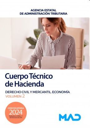 Cuerpo Técnico de Hacienda (T2). Derecho Civil y Mercantil. Economía volumen 2