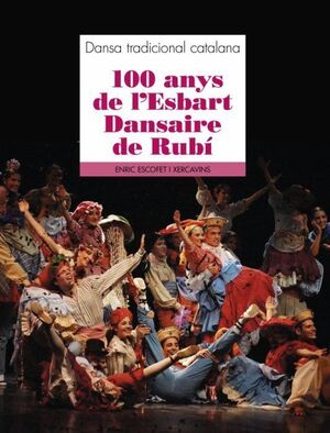 100 anys de l'Esbart Dansaire de Rubí