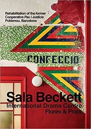 SALA BECKETT. INTERNATIONAL DRAMA CENTRE FLORES & PRATS (ENGLISH)