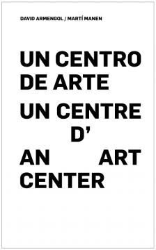 UN CENTRO DE ARTE. UN CENTRE D'ART. AN ART CENTER