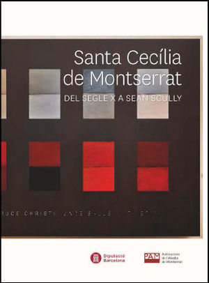 Santa Cecília de Montserrat. Dels segle  X a Sean Scully