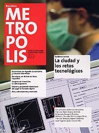 BARCELONA METRÓPOLIS, NÚM. 84 (OTOÑO, 2011): REVISTA DE INFORMACIÓN Y PENSAMIENTO URBANOS: LA CIUDAD Y LOS RETOS TECNOLÓGICOS