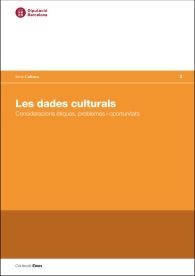 Les dades culturals: Consideracions ètiques, problemes i oportunitats