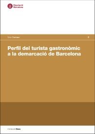 Perfil del turista gastronòmica a la demarcació de Barcelona