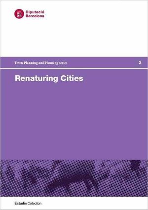 Renaturing cities