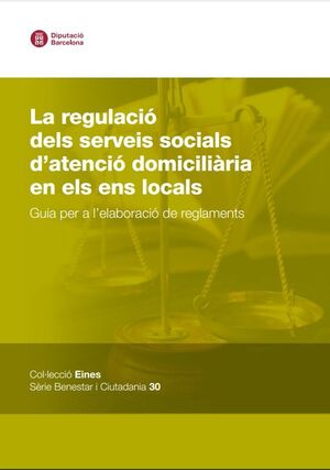 La regulació dels serveis socials d'atenció domiciliària en els ens locals
