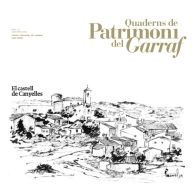 QUADERNS DE PATRIMONI DEL GARRAF, 13: EL CASTELL DE CANYELLES