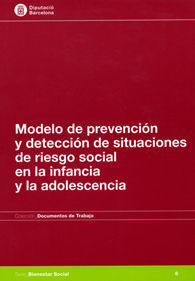 MODELO DE PREVENCIÓN Y DETECCIÓN DE SITUACIONES DE RIESGO SOCIAL EN LA INFANCIA Y LA ADOLESCENCIA