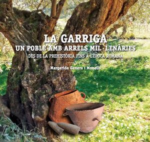 LA GARRIGA. UN POBLE AMB ARRELS MIL·LENÀRIES