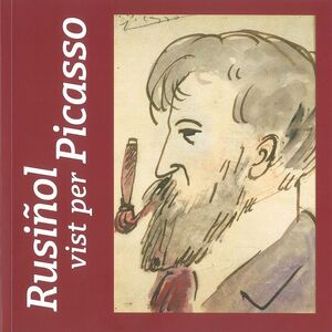 Rusiñol vist per Picasso