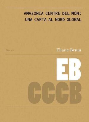 Amazonia centre del món: una carta al nord global / Amazônia Centro do Mundo: um carta ao norte...