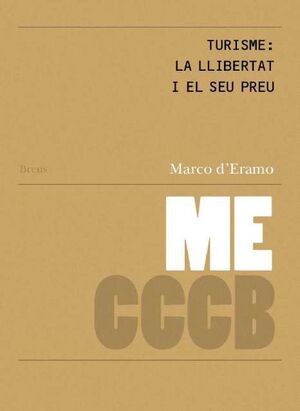 Turisme: la llibertat i el seu preu / Turismo: la libertà e il suo prezzo