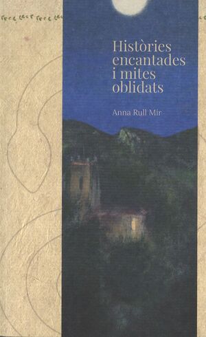Històries encantades i mites oblidats