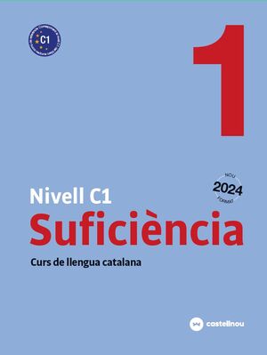 Nivell C1. Suficiència 1. Curs de llengua catalana