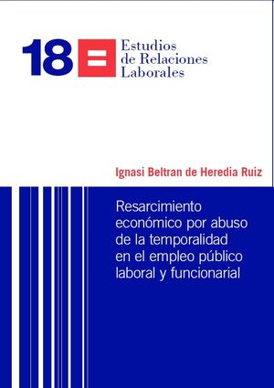 Resarcimiento económico por abuso de la temporalidad en el empleo público laboral y funcionarial