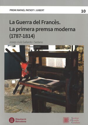 La Guerra del Francès. La primera premsa moderna (1787-1814)
