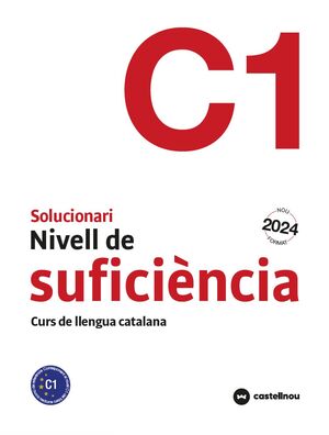 Solucionari Nivell C1 Suficiència. Curs de llengua catalana