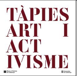 Tàpies. Art i activisme