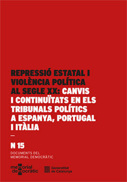 Repressió estatal i violència política al segle XX: canvis i continuïtats en els tribunals...