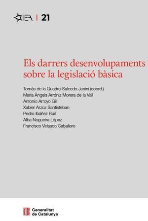 Els darrers desenvolupaments sobre la legislació bàsica