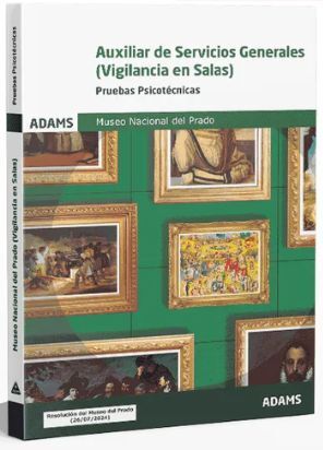 Auxiliar de Servicios Generales (Vigilancia en Salas). Pruebas psicotécnicas. Museo Nacional del...