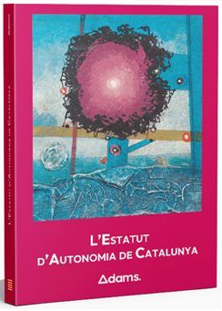 L'Estatut d'Autonomia de Catalunya