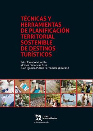 Técnicas y herramientas de planificación territorial sostenible de destinos turísticos