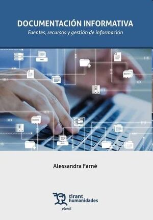 Documentación informativa: Fuentes, recursos y gestión de información