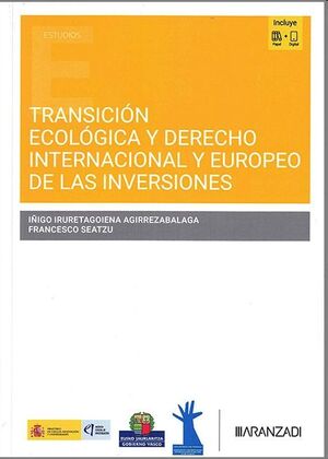 Transición ecológica y Derecho Internacional y Europeo de las inversiones