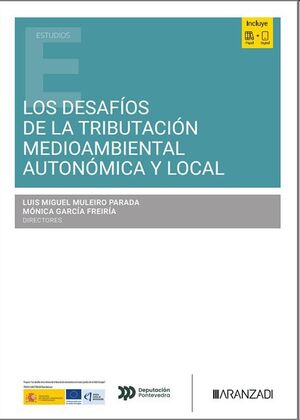 Los desafíos de la tributación medioambiental autonómica y local