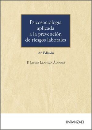 Psicosociología aplicada a la prevención de riesgos laborales