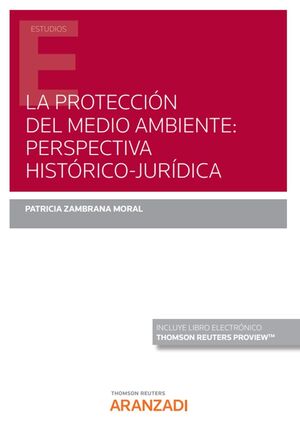 La protección del medio ambiente: perspectiva histórico-jurídica (Papel + e-book)