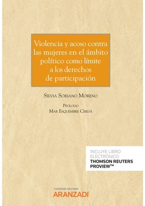 Violencia y acoso contra las mujeres en el ámbito político como límite a los derechos de participación (Papel + e-book)