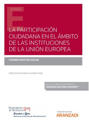 La participación ciudadana en el ámbito de las instituciones de la Unión Europea (Papel + e-book)