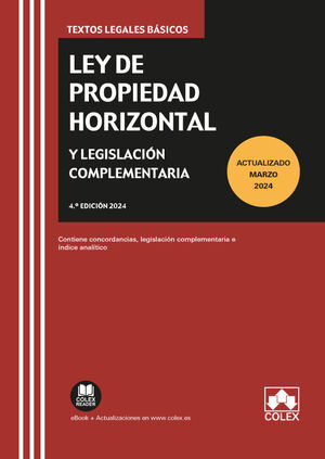Ley de propiedad horizontal y legislación complementaria