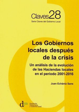 LOS GOBIERNOS LOCALES DESPUÉS DE LA CRISIS: UN ANÁLISIS DE LA EVOLUCIÓN DE LAS HACIENDAS...