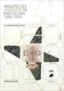 Arquitectes jardiners de Barcelona 1888-1992
