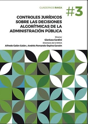 Controles jurídicos sobre las decisiones algorítmicas de la Administración Pública