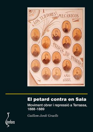 El petard contra en Sala. Moviment obrer i repressió a Terrassa 1888-1889