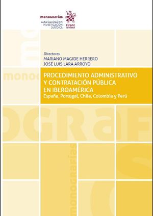 PROCEDIMIENTO ADMINISTRATIVO Y CONTRATACIÓN PÚBLICA EN IBEROAMÉRICA. ESPAÑA, PORTUGAL, CHILE, COLOMBIA Y PERÚ