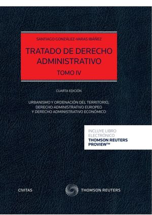 TRATADO DE DERECHO ADMINISTRATIVO TOMO IV (PAPEL + E-BOOK)