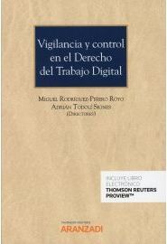VIGILANCIA Y CONTROL EN EL DERECHO DEL TRABAJO DIGITAL (PAPEL + E-BOOK)