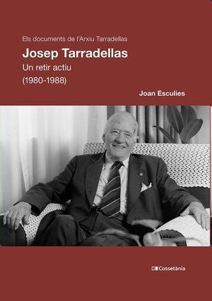 Josep Tarradellas. Un retir actiu (1980-1988)