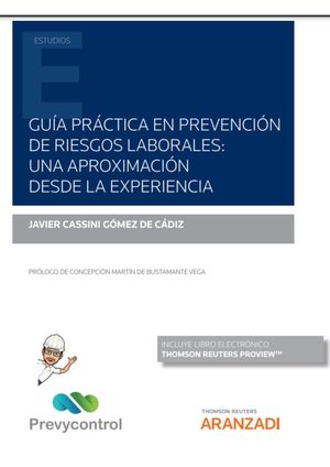 GUÍA PRÁCTICA EN PREVENCIÓN DE RIESGOS LABORALES (PAPEL + E-BOOK)