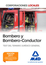 BOMBERO Y BOMBERO-CONDUCTOR. TEST DEL TEMARIO JURÍDICO GENERAL
