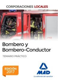 BOMBERO Y BOMBERO-CONDUCTOR: TEMARIO PRÁCTICO