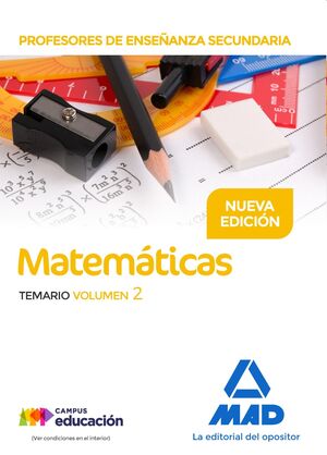 Profesores de Enseñanza Secundaria Matemáticas. Temario volumen 2