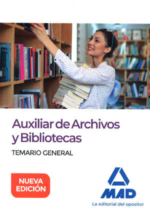 AUXILIAR DE ARCHIVOS Y BIBLIOTECAS: TEMARIO GENERAL
