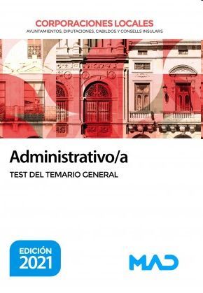 ADMINISTRATIVO/A DE CORPORACIONES LOCALES. TEST DEL TEMARIO GENERAL