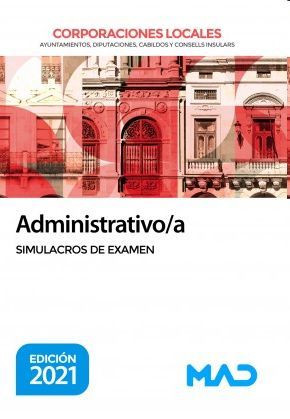 ADMINISTRATIVO/A DE CORPORACIONES LOCALES. SIMULACROS DE EXAMEN